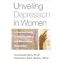 Unveiling Depression in Women: A Practical Guide to Understanding and Overcoming Depression