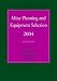 Mine Planning and Equipment Selection 2004: Proceedings of the Thirteenth International Symposium on Mine Planning and Equipment Selection, Wroclaw, Poland, 1-3 September 2004