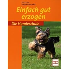 Einfach gut erzogen: Die Hundeschule
