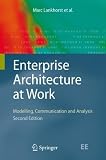 Enterprise Architecture at Work: Modelling, Communication and Analysis (The Enterprise Engineering Series)