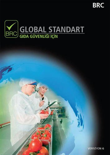 Global Standart Gida Gevenlaga Adan: Issue 6: [Turkish Print Version of Global Standard for Food Safety]