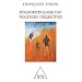 Psychopathologie des violences collectives : Essai de psychologie g�opolitique clinique