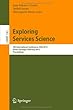Exploring Services Science: 4th International Conference, IESS 2013, Porto, Portugal, February 7-8, 2013, Proceedings (Lecture Notes in Business Information Processing)