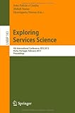 Exploring Services Science: 4th International Conference, IESS 2013, Porto, Portugal, February 7-8, 2013, Proceedings (Lecture Notes in Business Information Processing)