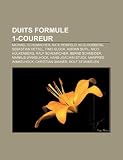 Duits Formule 1-coureur: Michael Schumacher, Nick Heidfeld, Nico Rosberg, Sebastian Vettel, Timo Glock, Adrian Sutil, Nico Hülkenberg (Dutch Edition)