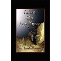 Fallen On My Knees: A Story of Three Lives