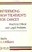 Introducing New Treatments for Cancer: Practical, Ethical and Legal Problems