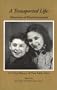 A Transported Life: Memories of Kindertransport