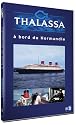 Thalassa : À bord du Normandie