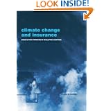 Climate Change and Insurance: Disaster Risk Financing in Developing Countries: 6 (Climate Policy Series)'