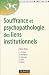 Souffrance et psychopathologie des liens institutionnels : Eléments de la pratique psychanalytique en institution