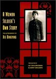A Woman Soldier`s Own Story