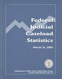 Review Administrative Office of the US Courts  / Federal Judicial Caseload Statistics, March 31, 2002