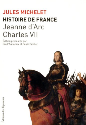 Histoire de France : Tome 5, Jeanne d'Arc, Charles VII
