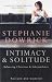 Intimacy and Solitude: Balancing Closeness and Independence