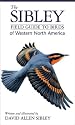The Sibley Field Guide to Birds of Western North America