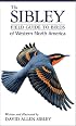 The Sibley Field Guide to Birds of Western North America
