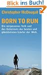 Born to Run: Ein vergessenes Volk und...