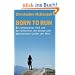 Born to Run: Ein vergessenes Volk und das Geheimnis der besten und gl�cklichsten L�ufer der Welt
