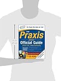 The Praxis Series Official Guide with CD-ROM, Second Edition The Praxis Series Official Guide with CD-ROM, Second Edition