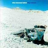 What Becomes Before
