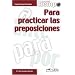 Tiempo...: Para practicar las preposiciones: �bungsbuch. Mit L�sungsschl�ssel