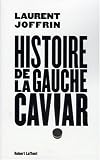 Histoire de la gauche caviar
