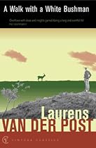 A Walk with a White Bushman (Vintage classics)