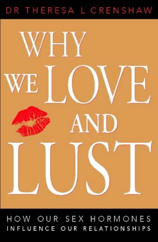 Bobby Love And Lust 2005. Why We Love and Lust: How Our
