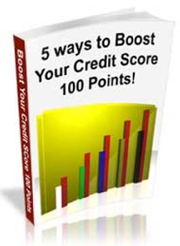 5 Ways To Boost Your Credit Score 100 Points!