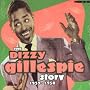 The Dizzy Gillespie Story: 1939-1950 (4CD)