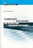 Technologies and Systems for Access and Transport Networks