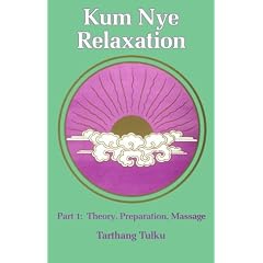 Kum Nye Relaxation: Pt. 1 (Nyingma Psychology Series)