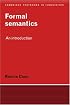 Formal Semantics: An Introduction (Cambridge Textbooks in Linguistics)