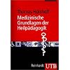 Medizinische Grundlagen der Heilp�dagogik