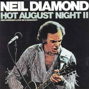 Neil Diamond - Hot August Night Vol.2 - Zortam Music