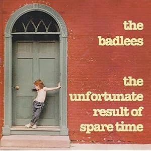 Badless - The Unfortunate Result Of Spare Time