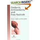 Oxidants, Antioxidants And Free Radicals by Steven Baskin and Harry Salem
