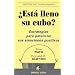 Esta Lleno Su Cubo?/ How Full Is Your Bucket?: Estrategias para Potenciar sus Emociones Positivas / Positive Strategies for Work and Life (Spanish Edition)