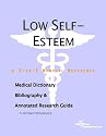 Low Self-Esteem - A Medical Dictionary, Bibliography, and Annotated Research Guide to Internet References