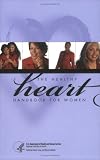 The Healthy Heart Handbook for Women 07 - 20th Anniversary Edition