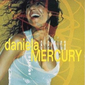 Daniela Mercury - Eletrica - Zortam Music