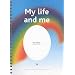 My Life and Me