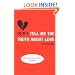 Don't Tell Me the Truth About Love