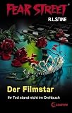 Der Filmstar: Fear Street. Ihr Tod stand nicht im Drehbuch - R. L. Stine