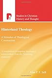 Hinterland theology : a stimulus to theological construction