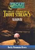 Great American Trout Streams Series 4: Rocky Mountain River