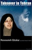 Takeover in Tehran: The Inside Story of the 1979 U.S. Embassy Capture