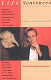 Life Sentences: Writers, Artists, and AIDS