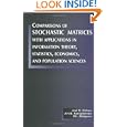 Comparisons of Stochastic Matrices with Applications in Information Theory, Statistics, Economics and Population by Joel E. Cohen, J.H.B. Kempermann, and G. Zbaganu